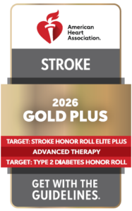 AHA Get with the Guidelines - Stroke Gold Plus with Target: Stroke Honor Roll Elite Plus, Advanced Therapy and Target: Type 2 Diabetes Honor Roll